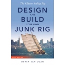 Chinese Sailing Rig : Design and Build your own Junk Rig
