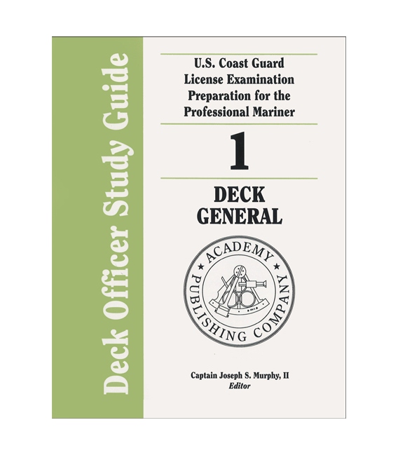 Murphy's Deck Officer Study Guide Vol. 1 - Deck General 2010-2011 Edition