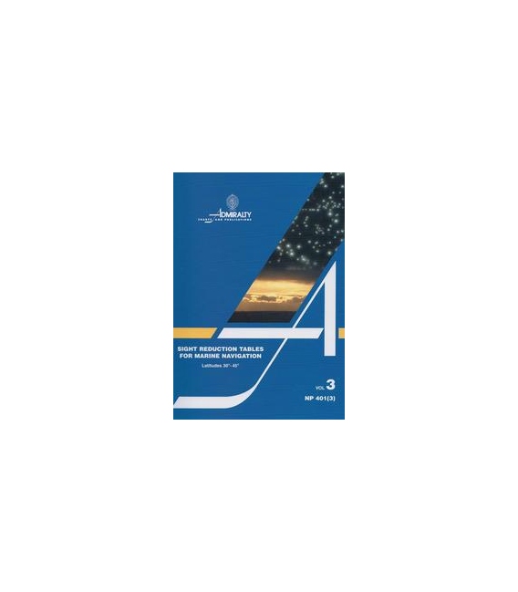 NP 401(3): Sight Reduction Tables for Marine Navigation Vol 3 Lat 30° - 45°, 1985 Ed.