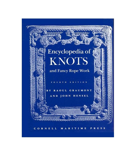 Encyclopedia Of Knots: And Fancy Rope Work