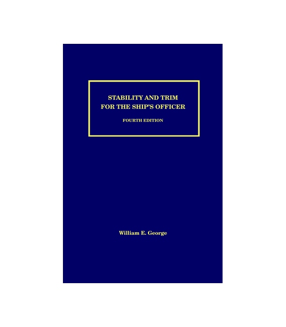 Stability And Trim For The Ship's Officer - 4th Edition