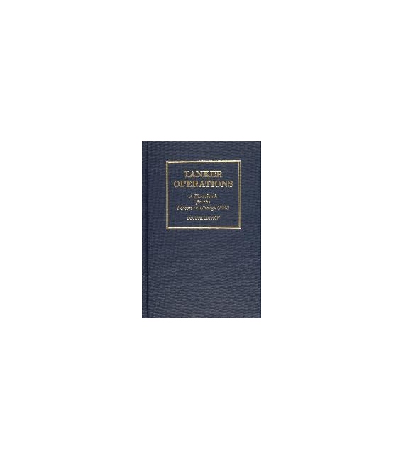 Tanker Operations: A Handbook For The Person-In-Charge, 5th Edition, 2010