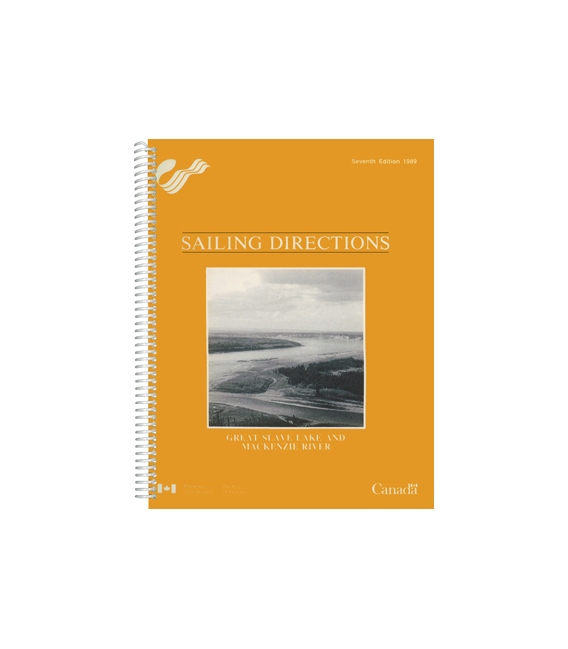 Canadian Sailing Directions Great Slave Lake and Mackenzie River, 7th Edition 1989