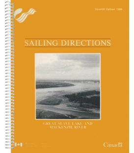 Canadian Sailing Directions Great Slave Lake and Mackenzie River, 7th Edition 1989