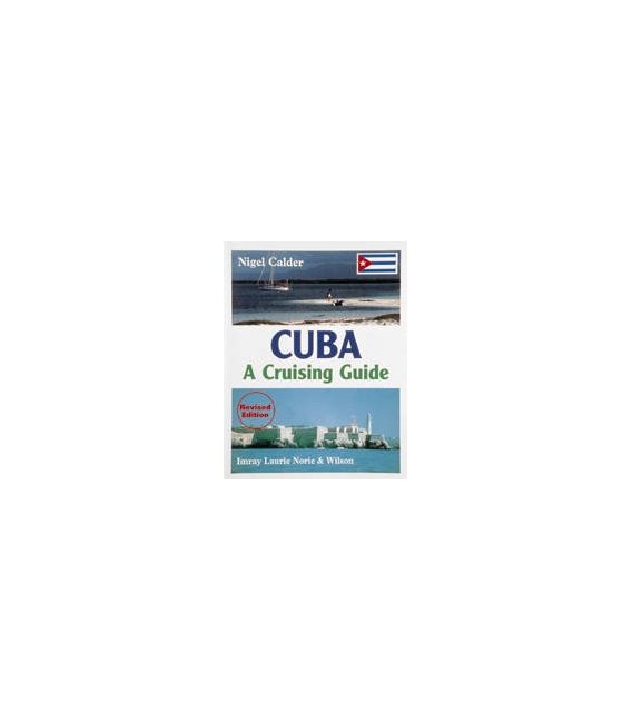 Cuba: A Cruising Guide, Revised 1st (1999)