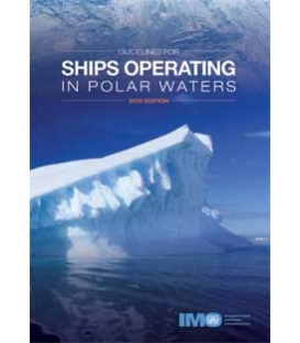 IMO I190E Guidelines for Ships Operating in Polar Waters, 2010 Edition