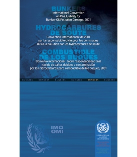 International Bunkers Convention, 2001 (Published 2004) (Multilingual - English, French & Spanish)