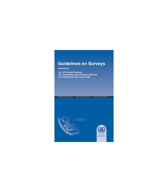 Surveys Required by SOLAS Protocol, IBC and IGC Code, 1987 Ed.