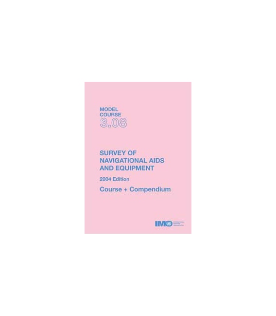 Survey of Navigational Aids and Equipment, 2004 Ed.