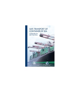 Safe Transport of Containers by Sea: Guidelines on Best Practices First Edition (ISC/WSC)