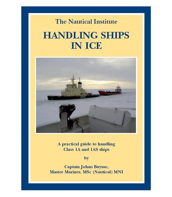 Handling Ships In Ice, 2007 Ed.