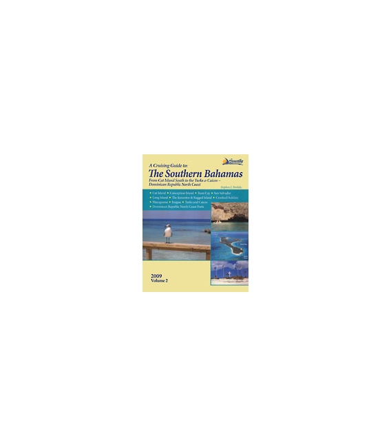 A Cruising Guide to: Southern Bahamas Vol. 2