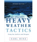 Heavy Weather Tactics Using Sea Anchors and Drogues, 2nd Edition, 2003