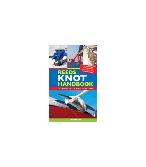Reeds Knot Handbook: A Complete Guide to Knots, Hitches and Bends