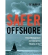 Safer Offshore: Crisis Management and Emergency Repairs at Sea