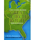 The Great Circle Route: A Guide To Planning And Cruising Around The Eastern USA