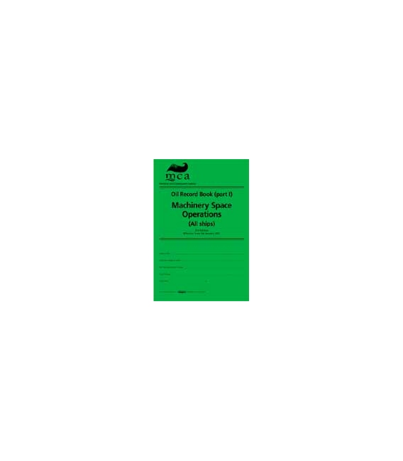 Oil Record Book (Part I): Machinery Space Operations (All Ships)
Third Edition (2010)