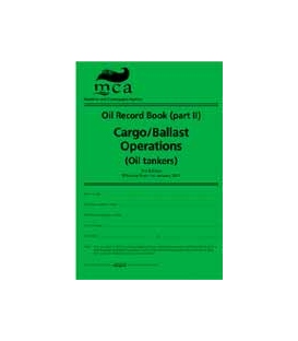 Oil Record Book (Part II): Cargo / Ballast Operations (Oil Tankers) 3rd Edition (2010)