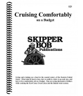 Skipper Bob: Cruising Comfortably on a Budget, 15th Edition 2016