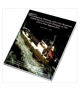 Contingency Planning and Crew Response Guide for Gas Carrier Damage at Sea and in Port Approaches, 3rd Ed