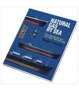 Natural Gas by Sea, The Development of a New Technology 2nd Ed.