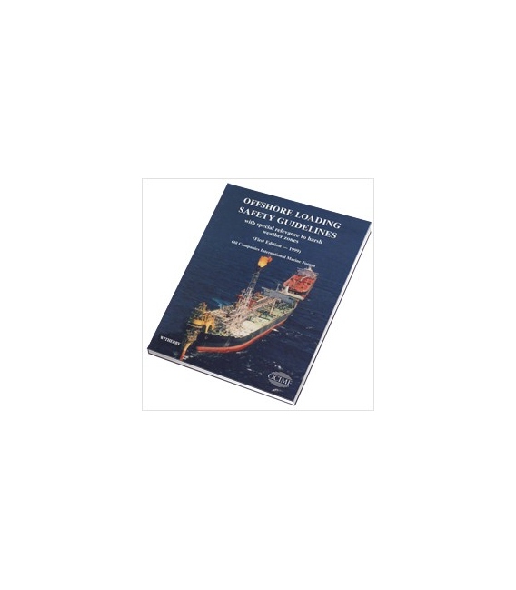 Offshore Loading Safety Guidelines with special relevance to harsh weather zones.