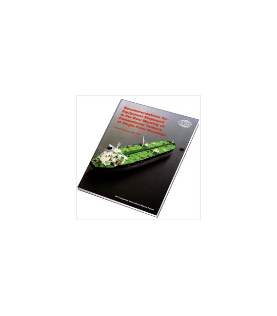 Recommendations for Equipment employed in the bow mooring of conventional tankers at single point moorings