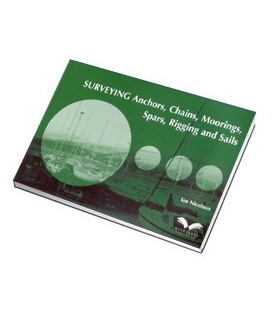 Surveying Anchors, Chains, Moorings, Spars, Rigging & Sails