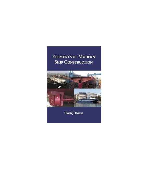 Elements of Modern Ship Construction