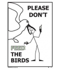 1507 Please don't feed the birds