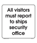 2894 All visitors must report to the ships security office