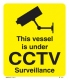 2896 This vessel is under CCTV surveillance