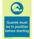 5729 Guards must be in position before starting + symbol