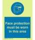 5732 Face protection must be worn in this area + symbol