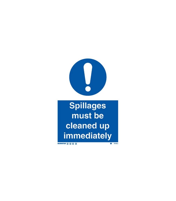 5740 Spillages must be cleared up immediately