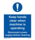 5761 Keep hands clear when machine is operating