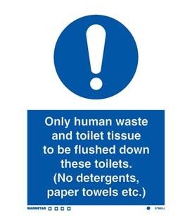 5769 Only human waste and toilet tissue to be flushed down these toilets