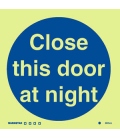 5803 Close this door at night