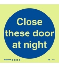 5804 Close these doors at night