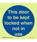 5805 This door is to be kept locked when not in use