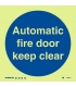 5808 Automatic fire door keep clear