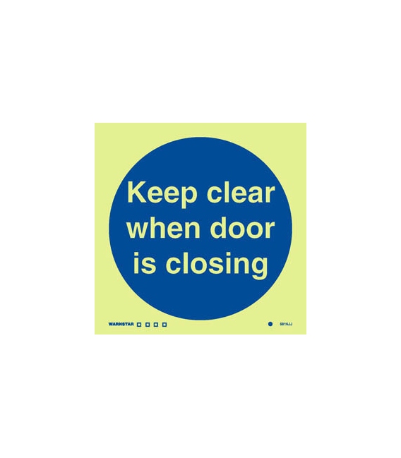 5816 Keep clear when door is closing