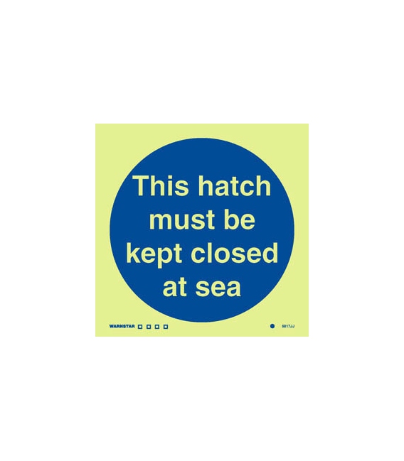 5817 This hatch must be kept closed at sea