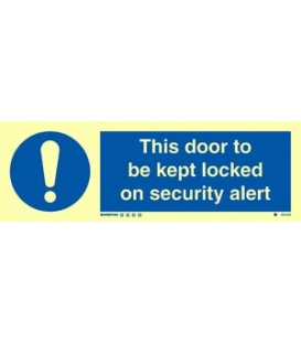 5824 This door to be kept locked on security alert