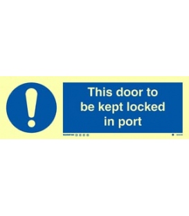 5825 This door to be kept locked in port