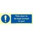 5825 This door to be kept locked in port