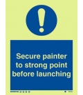 5875 Secure painter to strong point before launching