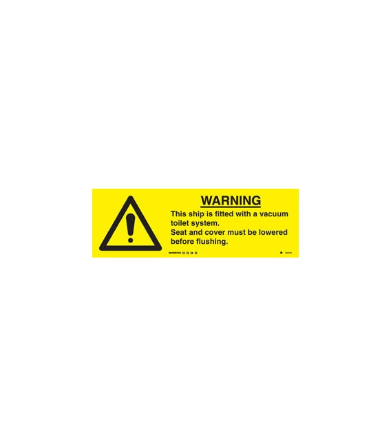 7000 Warning this ship is fitted with a vacuum toilet system