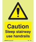 7624 Caution Steep stairway use handrails