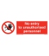 8544 No entry to unauthorised personnel + symbol